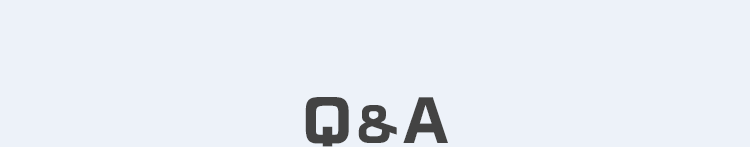 Q&A